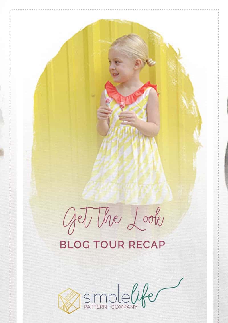 Get the Look B;og Tour The Simple Life Pattern Company