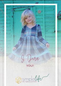I dare you | The Simple Life Pattern Company