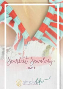 Scarlett Sewalong Day 2 | The Simple Life Pattern Company