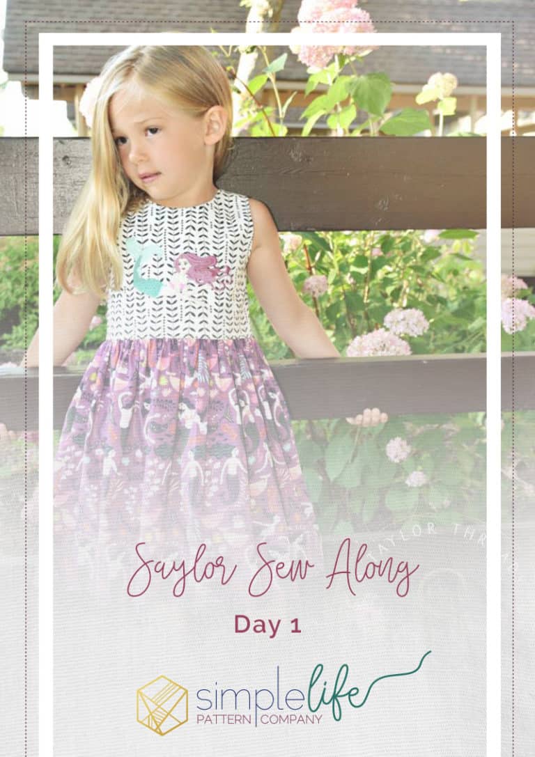 Saylor Sew-Along Day 1 - The Simple Life