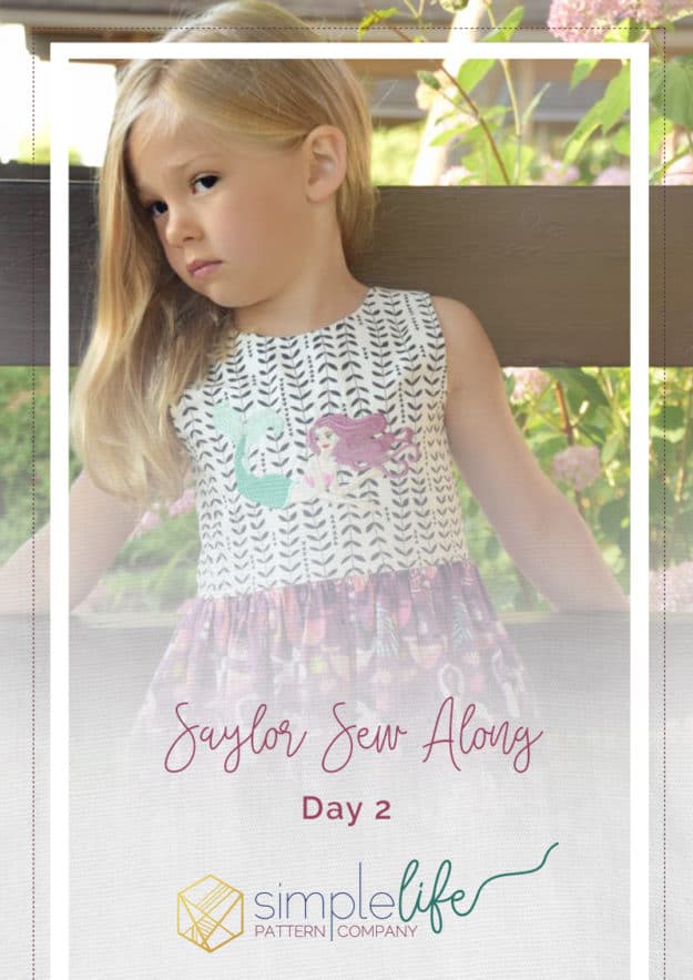 Saylor Sew-Along Day 2 - The Simple Life