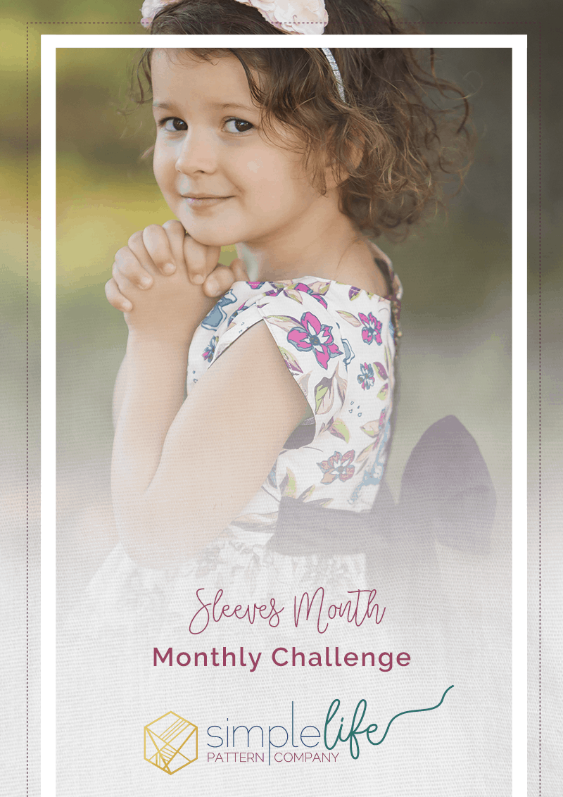 Simple Life Pattern Company | Sleeves Month + Monthly Challenge | Cold Weather Sewing Patterns Long Sleeves Tulip Sleeve Short Sleeve Add On Mila Pearl Helena Adelyn