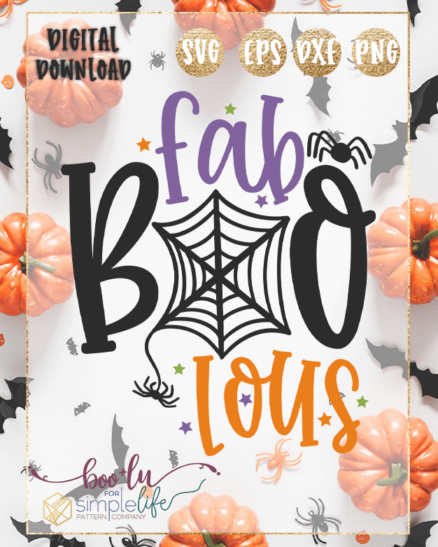 Download Fab Boo Lous Cut File For Cutting Machines Svg Png Eps Dxf Files Included The Simple Life