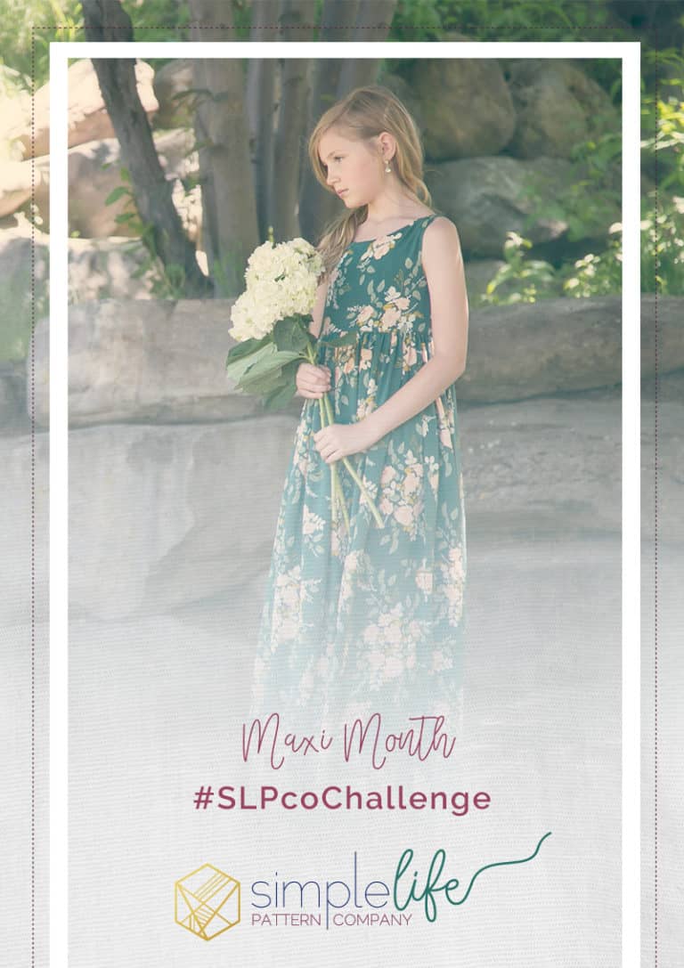 Maxi Month: A Monthly Challenge | The Simple Life Pattern Company