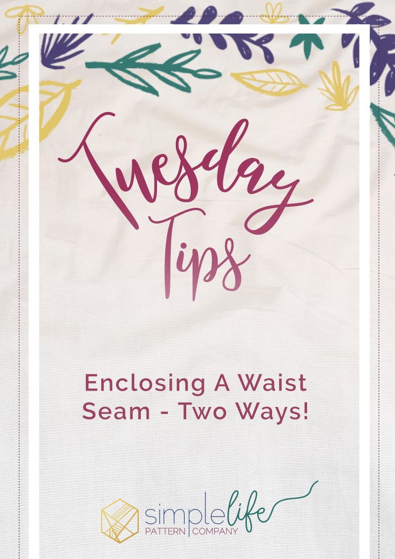 Enclosing a Waist Seam - The Simple Life
